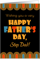 For Step Dad Father’s Day Bold Art Deco Style on Black card