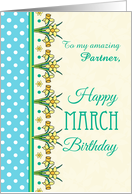 For Partner March Birthday with Pretty Daffodil Border and Polkas card