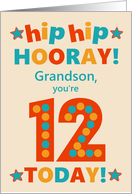 For Grandson 12th Birthday Bright Colours Hip Hip Hooray card