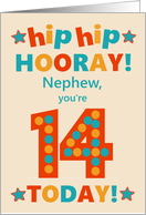 For Nephew 14th Birthday Bright Colours Hip Hip Hooray card