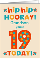 For Grandson 19th Birthday Bright Colours Hip Hip Hooray card