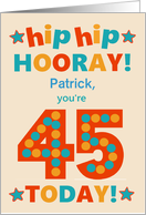 Custom Name 45th Birthday Bright Colours Hip Hip Hooray card