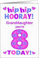 For Granddaughter 8th Birthday Hip Hip Hooray Pretty Hearts Flowers card