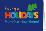 Happy Holidays From New Home Bright Retro text and Christmas Trees card