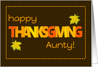 For Aunt Thanksgiving with Word Art Fall Colours and Leaves card