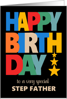 For Stepfather Birthday Bright Coloured Letters and Stars on Black card