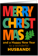 For Husband Merry Christmas with Colorful Text and Christmas Tre card