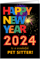 For Pet Sitter Happy New Year Bright Lettering and Fireworks card