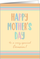 For Cousin Mothers Day with Stripes and Coloured Modern Lettering card