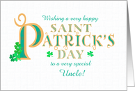For Uncle St Patrick’s with Shamrocks and Gold Coloured Lettering card