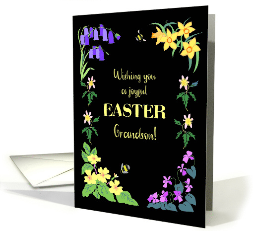 For Grandson Easter Wishes With Spring Flowers and Bees on Black card