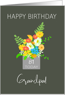 For Grandpa Custom Age Birthday Bouquet of Colorful Flowers card