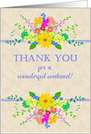 Thank You for Wonderful Weekend With Pretty Garden Flowers card