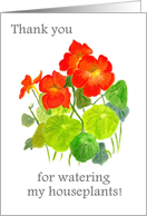 Thanks for Watering Houseplant with Bright Red Nasturtiums card