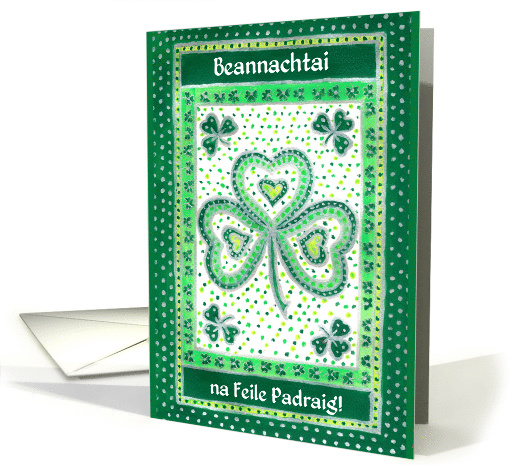 St Patrick's Greetings in Irish Gaelic with Shamrocks card (781128)
