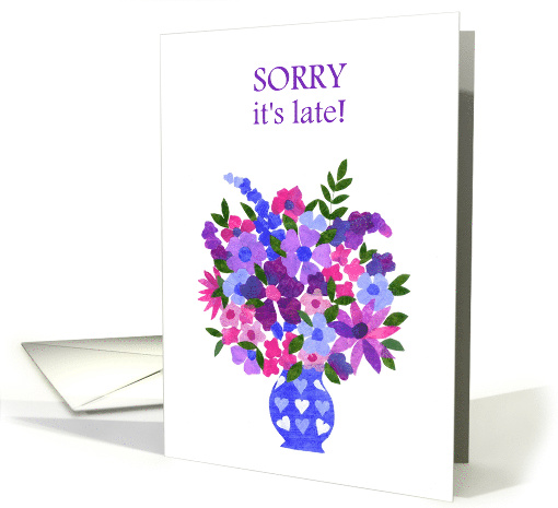 Belated Birthday Wishes with Vase of Pink and Blue Flowers card