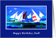 For Dad Birthday Greetings with Sailboats Seagulls and Fish card