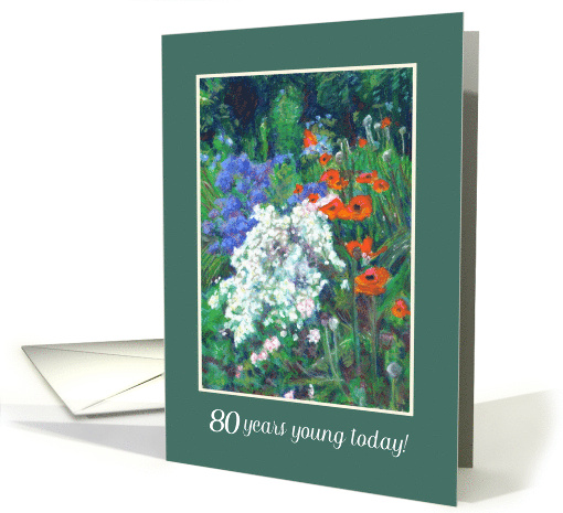 80th Birthday Greetings Summer Flower Garden with Poppies card