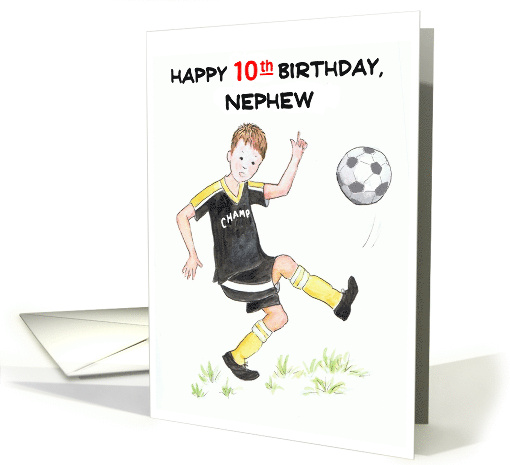 For Nephew's 10th Birthday Playing Soccer card (859215)