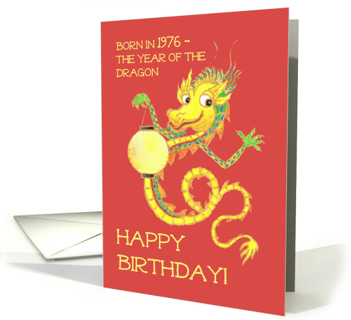 Birthday for Anyone Born in 1976 the Chinese Year of the Dragon card