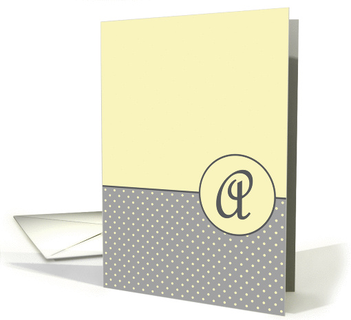 Yellow and Grey Polka Dot Monogram - A card (1306844)