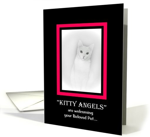 Sympathy - KITTY ANGELS are welcoming your beloved Pet card (607440)