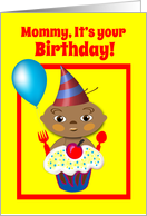 Mom Multicultural Birthday Baby with Cupcake and Balloon card