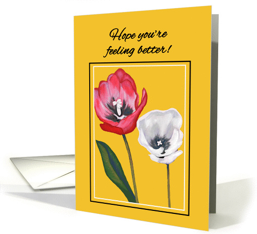 Get Well Feel Better from Both Handpainted Tulips Side by... (1276710)