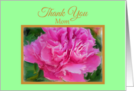 Mom Thank You Beautiful Pink Peony Flower card