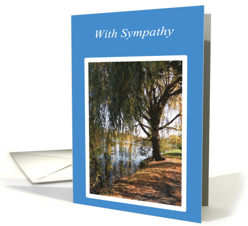 Sympathy Loss of Father Beautiful Weeping Willow Tree on Creek card