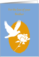 Sympathy Loss of Brother Dove and White Rose card