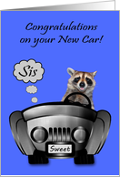 Congratulations on a New Car to Sister with a Raccoon Driving a Car card