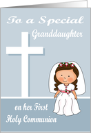 Congratulations on First Communion to Granddaughter with a Cross card