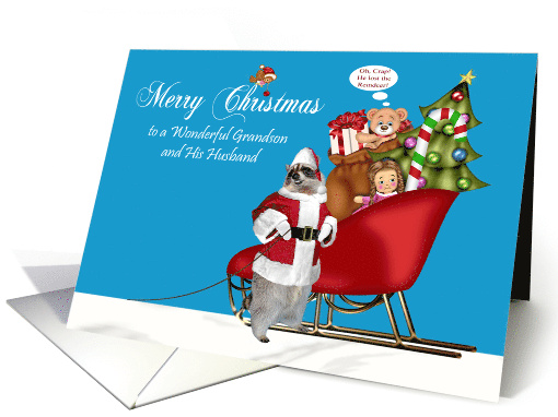 Christmas to Grandson and Husband Raccoon Santa Claus and Sleigh card