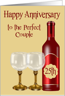 25th Wedding Anniversary to Couple with a Wine Bottle and Glasses card