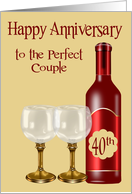 40th Wedding Anniversary to Couple with a Wine bottle and Glasses card