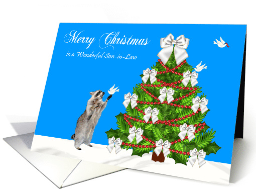 Christmas to Son-in-Law, Raccoon with a dove and a decorated tree card