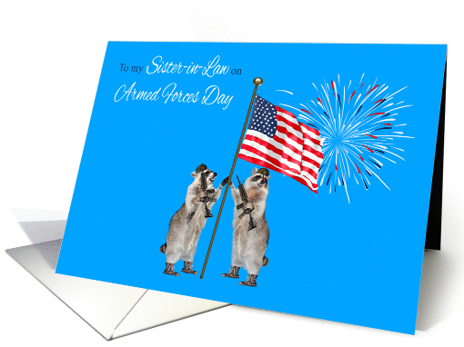Armed Forces Day To Sister-in-Law, armed raccoons with... (1126544)