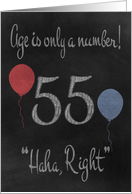 55th Birthday, adult humor, chalkboard with chalk colored balloons card