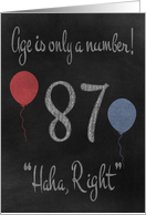 87th Birthday, adult humor, chalkboard with chalk colored balloons card
