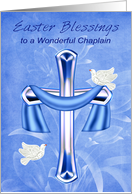 Easter to Chaplain, Religious, cross with white doves, blue flowers card