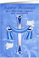 Easter to Deacon and Family with a Cross and Beautiful White Doves card