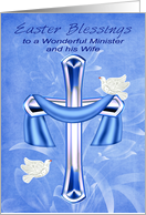 Easter To Minister And Wife, Religious, cross with white doves, blue card