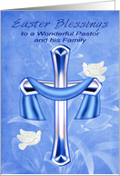 Easter to Pastor and Family with a Cross and Beautiful White Doves card