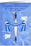 Easter To Pastor And Wife, Religious, cross with white doves, blue card