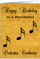 Birthday to Orchestra Conductor, aged sheet music with musical notes card