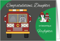 Congratulations to Daughter, Becoming Firefighter, raccoon, fire truck card