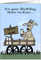 Birthday to Sister-in-Law with a Goat in a Cart Selling Goat’s Milk card