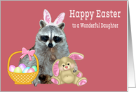 Easter To Daughter, Raccoon with bunny ears with bunny, basket, eggs card