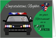 Congratulations To Neighbor on Retirement as a Police Officer card